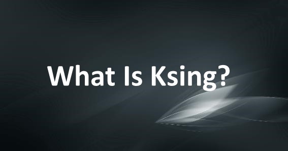 What Is Ksing
